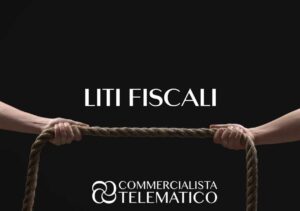 LITI FISCALI E ROTTAMAZIONE DEI RUOLI
