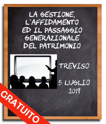 Gestione, affidamento e passaggio generazionale del patrimonio