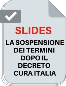 slides La sospensione dei termini dopo il Decreto Cura Italia