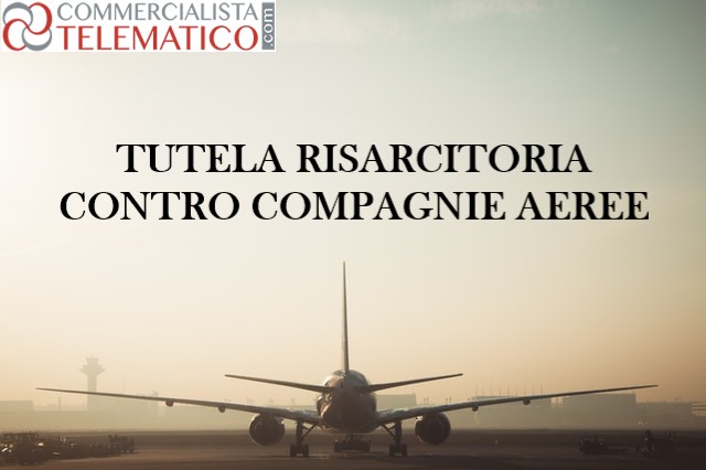 tutela risarcitoria compagnie aeree