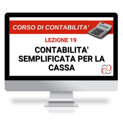 Corso Online Registrato| Corso di Contabilità, lezione 19: contabilità semplificata per cassa