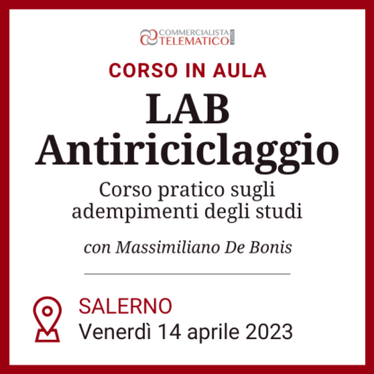 Corso in Aula | LAB Antiriciclaggio – Salerno, 14 aprile 2023