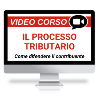 Corso Online Registrato | Il processo tributario