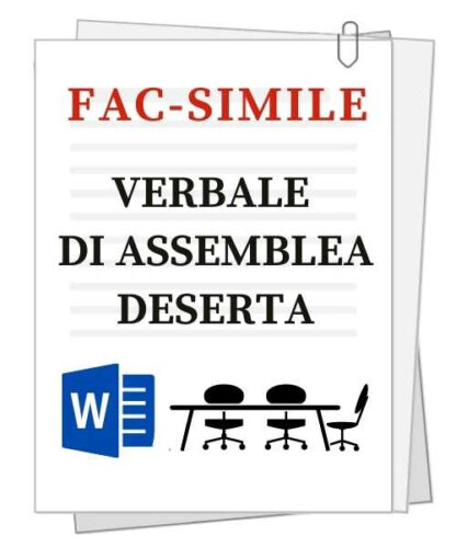 Fac-simile di Verbale di assemblea deserta ai fini della mancata approvazione del bilancio d'esercizio e altre esigenze