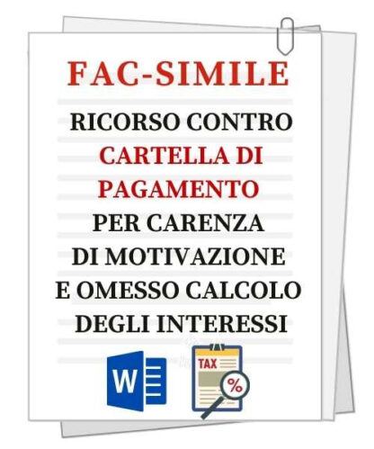 Fac-simile | Ricorso contro cartella di pagamento per carenza di motivazione e omesso calcolo interessi