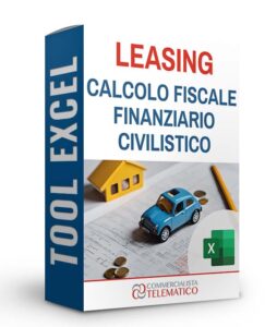 tool excel per il calcolo fiscale, finanziario e civilistico del leasing