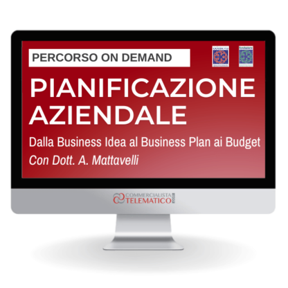 Percorso Online | Pianificazione Aziendale: dalla Business Idea al Business Plan ai Budget