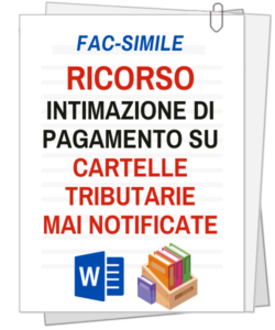 Ricorso contro intimazione di pagamento di cartelle tributarie mai notificate