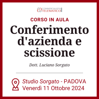 corso aula conferimento azienda e scissione padova ottobre 2024