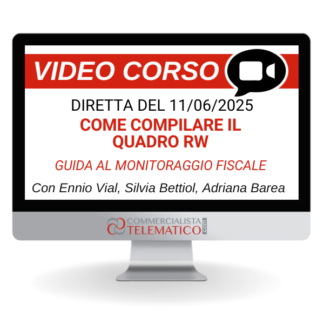 Corso Online del 11/06/2025 | Come compilare il Quadro RW: guida al monitoraggio fiscale