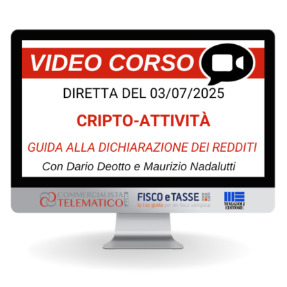 Corso Online del 03/07/2025 | Cripto-attività: guida alla Dichiarazione dei Redditi