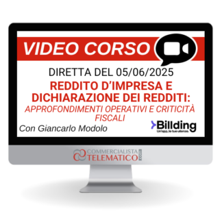 Corso Online del 05/06/2025 | Reddito d’impresa e Dichiarazione dei redditi: approfondimenti operativi e criticità fiscali