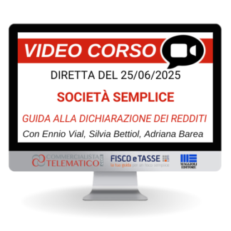 Corso Online del 25/06/2025 | Società semplice: guida alla Dichiarazione dei Redditi