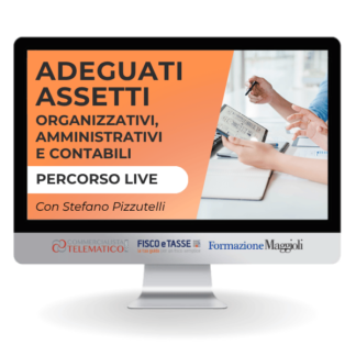Corso Adeguati Assetti organizzativi amministrativi e contabili